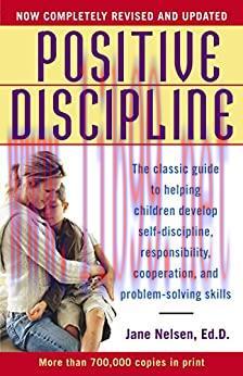 (PDF)Positive Discipline: The Classic Guide to Helping Children Develop Self-Discipline, Respon...