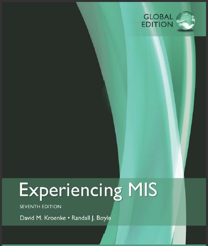 (Test Bank)Experiencing MIS 7th Global Edition by David M. Kroenke,Randall J. Boyle.zip.rar