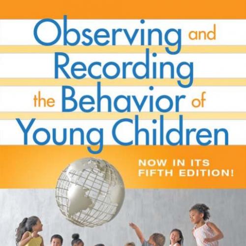 Observing and Recording the Behavior of Young Children 5th