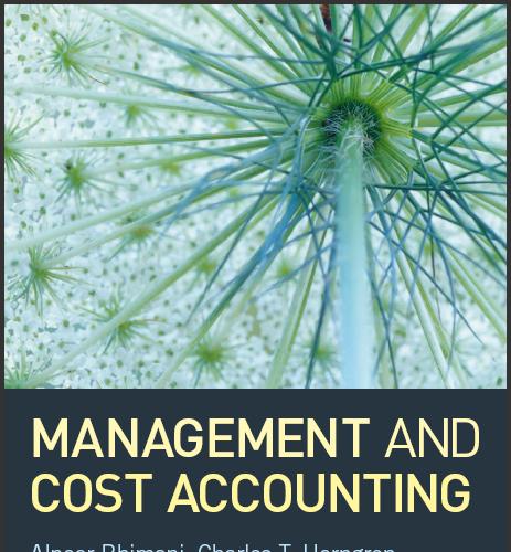 (Solution Manual)Management and Cost Accounting 5th Edition by Alnoor Bhimani.zip