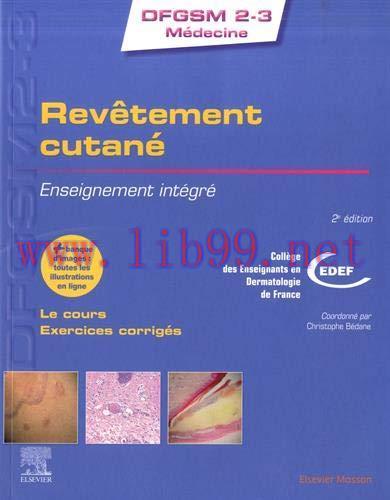 [AME]Rev&ecirc;tement cutan&eacute;: Enseignement int&eacute;gr&eacute; (DFGSM2-3 M&eacute;decine) (French Edition) (True PDF fro...