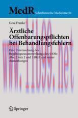 [PDF]&Auml;rztliche Offenbarungspflichten bei Behandlungsfehlern: Eine Untersuchung des Regelungszus...