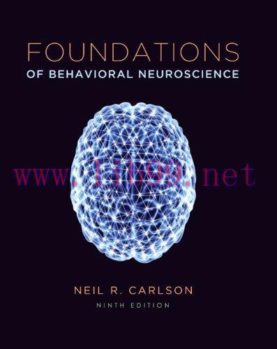 [AME]Foundations of Behavioral Neuroscience (9th Edition)