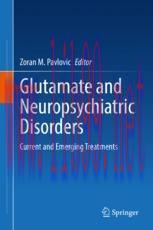 [PDF]Glutamate and Neuropsychiatric Disorders: Current and Emerging Treatments