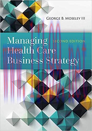 [PDF]Managing Health Care Business Strategy 2nd Edition