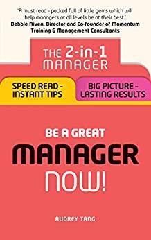 (PDF)Be a Great Manager &ndash; Now! The 2-in-1 Manager Speed Read &ndash; Instant Tips; Big Picture &ndash; Last...