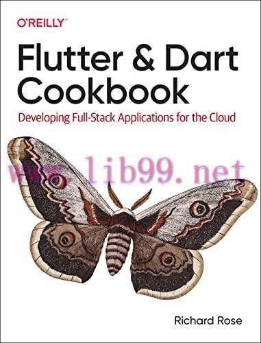 [FOX-Ebook]Flutter and Dart Cookbook: Developing Full-Stack Applications for the Cloud