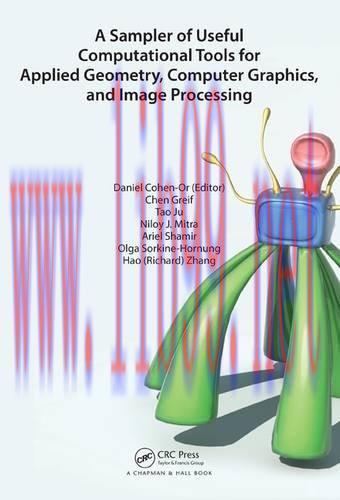 [FOX-Ebook]A Sampler of Useful Computational Tools for Applied Geometry, Computer Graphics, and...