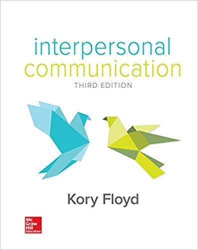 Interpersonal Communication 3rd Edition [Kory Floyd]