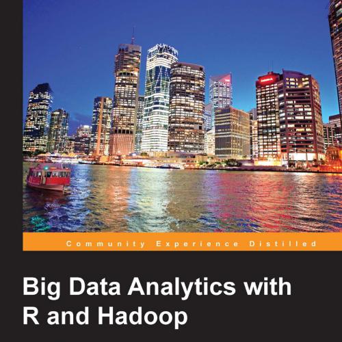 Big Data Analytics with R and Hadoop