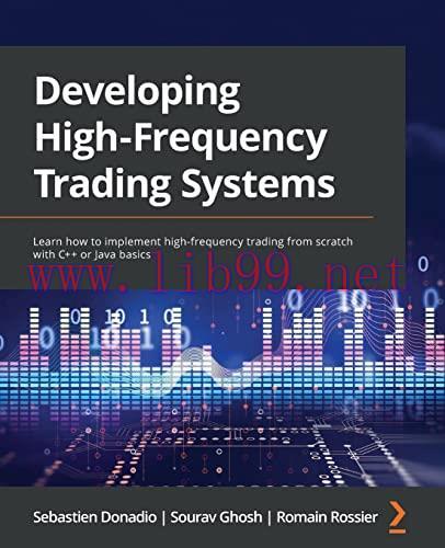 [FOX-Ebook]Developing High Frequency Trading Systems: Learn how to implement high-frequency tra...