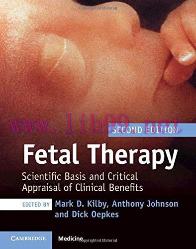 [FOX-Ebook]Fetal Therapy: Scientific Basis and Critical Appraisal of Clinical Benefits, 2nd Edi...