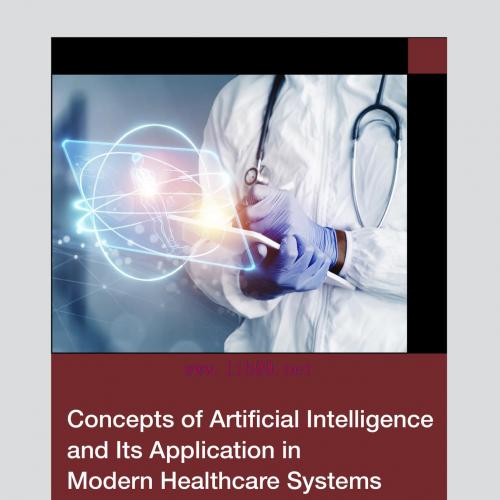 [AME]Concepts of Artificial Intelligence and its Application in Modern Healthcare Systems (EPUB...