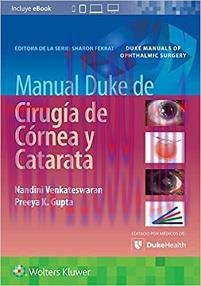 [AME]Manual Duke de cirug&iacute;a de c&oacute;rnea y catarata (Spanish Edition) (EPUB (Videos included))