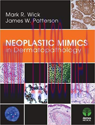 [PDF]Neoplastic Mimics in Dermatopathology (Pathology of Neoplastic Mimics) 1st Edition
