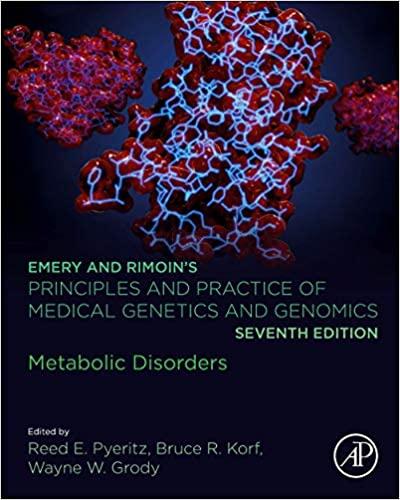 Emery and Rimoin&rsquo;s Principles and Practice of Medical Genetics and Genomics Metabolic Disorders...