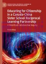 [PDF]Educating for Citizenship in a Canada-China Sister School Reciprocal Learning Partnership ...