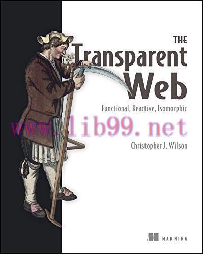 [FOX-Ebook]The Transparent Web: Functional, Reactive, Isomorphic
