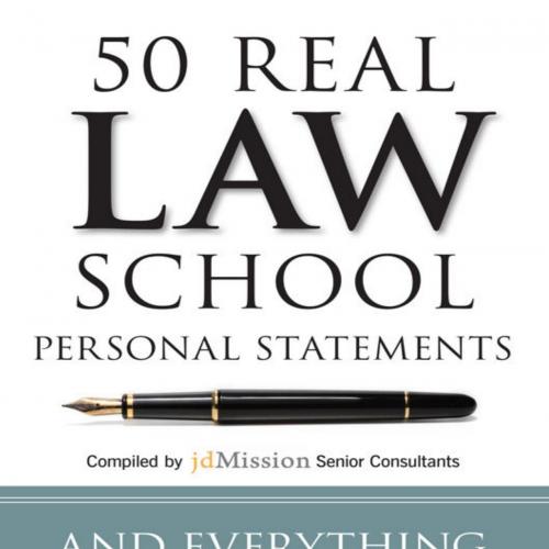 50 Real Law School Personal Statements_ And Everything You Needattan Prep LSAT Strategy Guides)...
