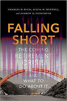 (PDF)Falling Short: The Coming Retirement Crisis and What to Do About It 1st Edition