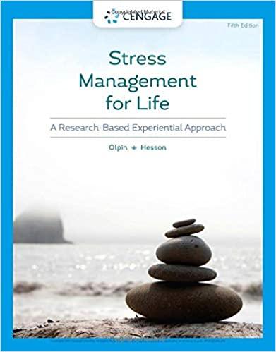 Stress Management for Life A Research-Based Experiential Approach, Edition 5