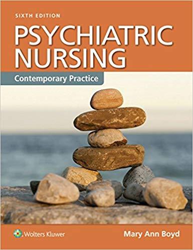 Psychiatric Nursing Contemporary Practice, Sixth Edition