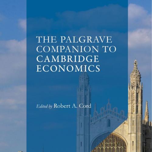Palgrave Companion to Cambridge Economics, The
