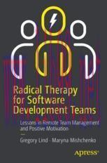 [PDF]Radical Therapy for Software Development Teams: Lessons in Remote Team Management and Posi...