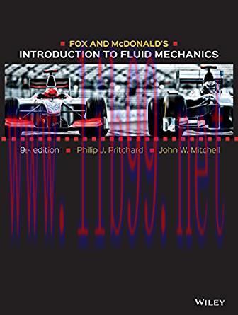 [PDF]Fox and McDonald\’s Introduction to Fluid Mechanics, 9th Edition