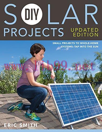 [FOX-Ebook]DIY Solar Projects - Updated Edition: Small Projects to Whole-home Systems: Tap Into...