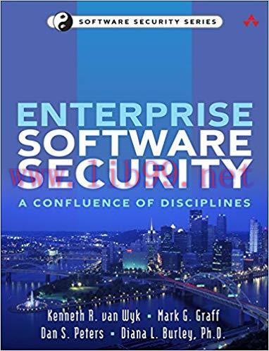 Enterprise Software Security: A Confluence of Disciplines (Addison-Wesley Software Security Ser...