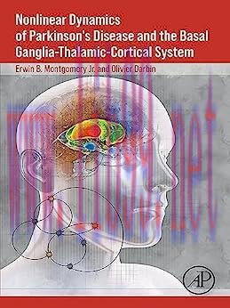 [AME]Nonlinear Dynamics of Parkinson&rsquo;s Disease and the Basal Ganglia-Thalamic-Cortical System (...