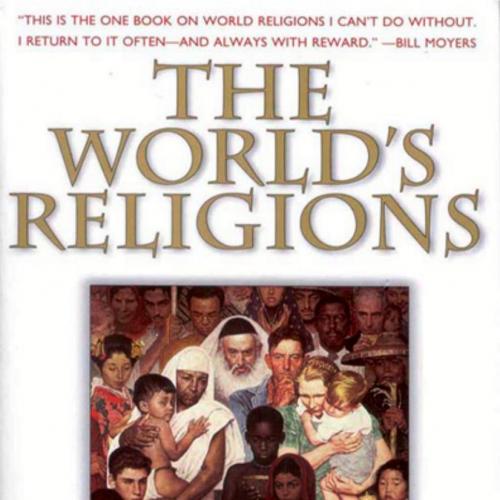 World's Religions_ Our Great Wisdom Traditions, The - Wei Zhi