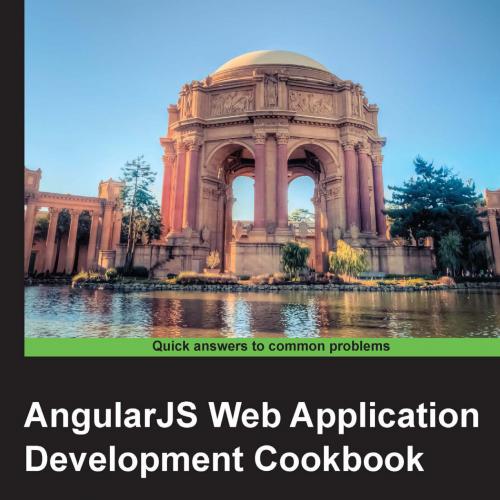 AngularJS Web Application Development Cookbook