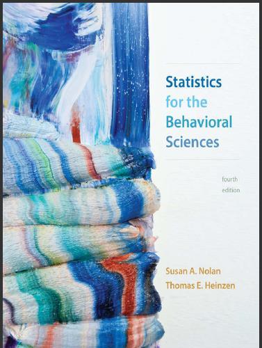 (Test Bank)Statistics for the Behavioral Sciences 4th Edition by Susan A. Nolan.exe