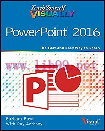 Teach Yourself VISUALLY PowerPoint 2016 (Teach Yourself VISUALLY (Tech)) 1st Edition,