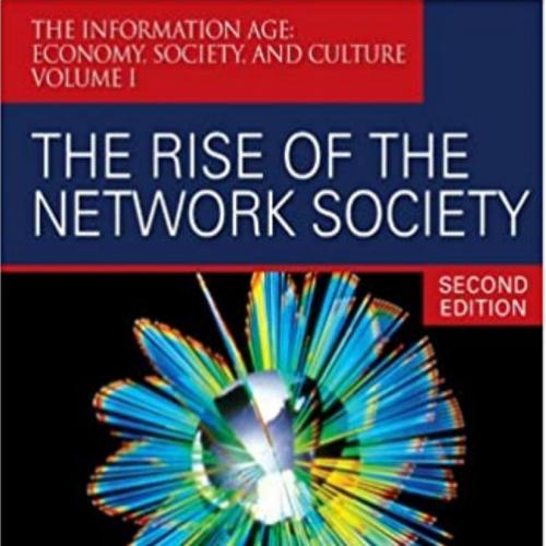 Rise of the Network Society, With a New Preface 2nd Edition, The - Wei Zhi