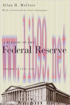 A History of the Federal Reserve, Volume 1: 1913-1951