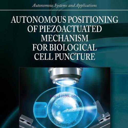 [AME]Autonomous Positioning of Piezoactuated Mechanism for Biological Cell Puncture (Original P...