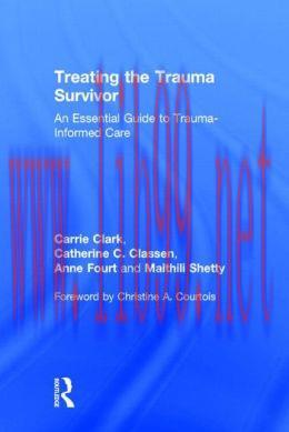 [AME]Treating the Trauma Survivor: An Essential Guide to Trauma-Informed Care