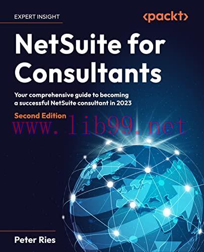 [FOX-Ebook]NetSuite for Consultants: Your comprehensive guide to becoming a successful NetSuite...