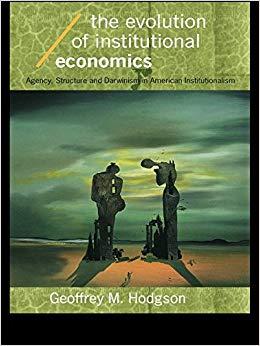 (PDF)The Evolution of Institutional Economics (Economics as Social Theory) 1st Edition