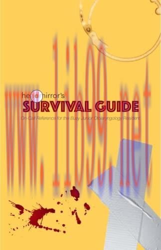 [AME]Headmirror's Survival Guide (Illustrated): On-Call Reference for the Busy Junior Otolaryng...