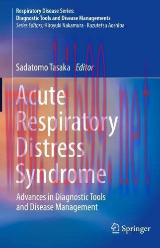 [AME]Acute Respiratory Distress Syndrome: Advances in Diagnostic Tools and Disease Management (...