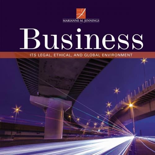 Business Its Legal, Ethical, and Global Environment 11th Edition- Marianne M. Jennings