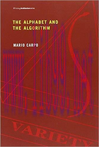(PDF)The Alphabet and the Algorithm (Writing Architecture) 1st Edition