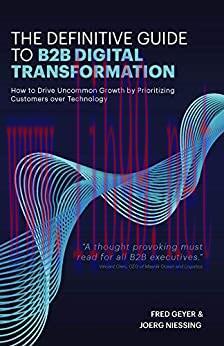 (PDF)The Definitive Guide to B2B Digital Transformation: How to Drive Uncommon Growth by Priori...
