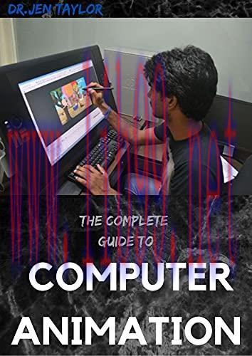 [FOX-Ebook]The Complete Guide To Computer Animation: Strategy And Functionality
