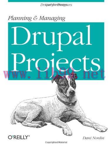 [FOX-Ebook]Planning and Managing Drupal Projects