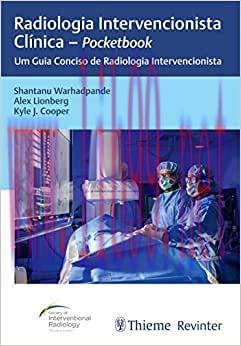 [AME]Radiologia Intervencionista Cl&iacute;nica &ndash; Pocketbook: Um Guia Conciso de Radiologia Intervenci...